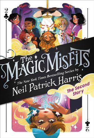 [The Magic Misfits 02] • The Magic Misfits · The Second Story